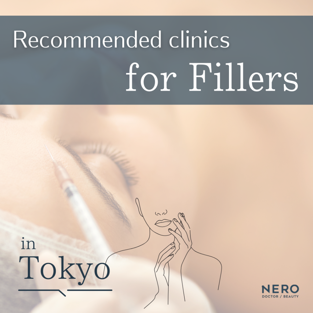 Fillers in Tokyo, Japan:Recommended Clinics