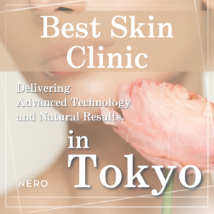 Discovering the Best Skin Clinics in Tokyo