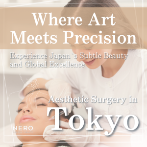 Aesthetic Surgery in Japan: The World’s Capital of Art and Precision