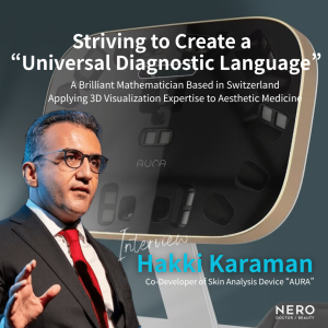 Interview with AURA Developer Hakki Karaman: 3D Technology That Reveals 0.1mm Changes and Brings Clarity to Aesthetic Medicine