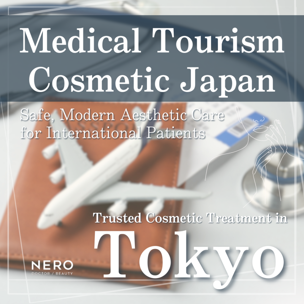 Medical Tourism for Cosmetic Treatments in Japan: Why Tokyo Leads the Way