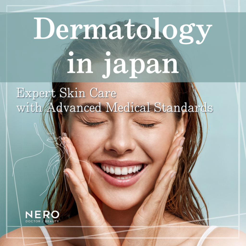 Dermatology in Japan: How Clinics Work, Key Treatments, and Aesthetic Trends