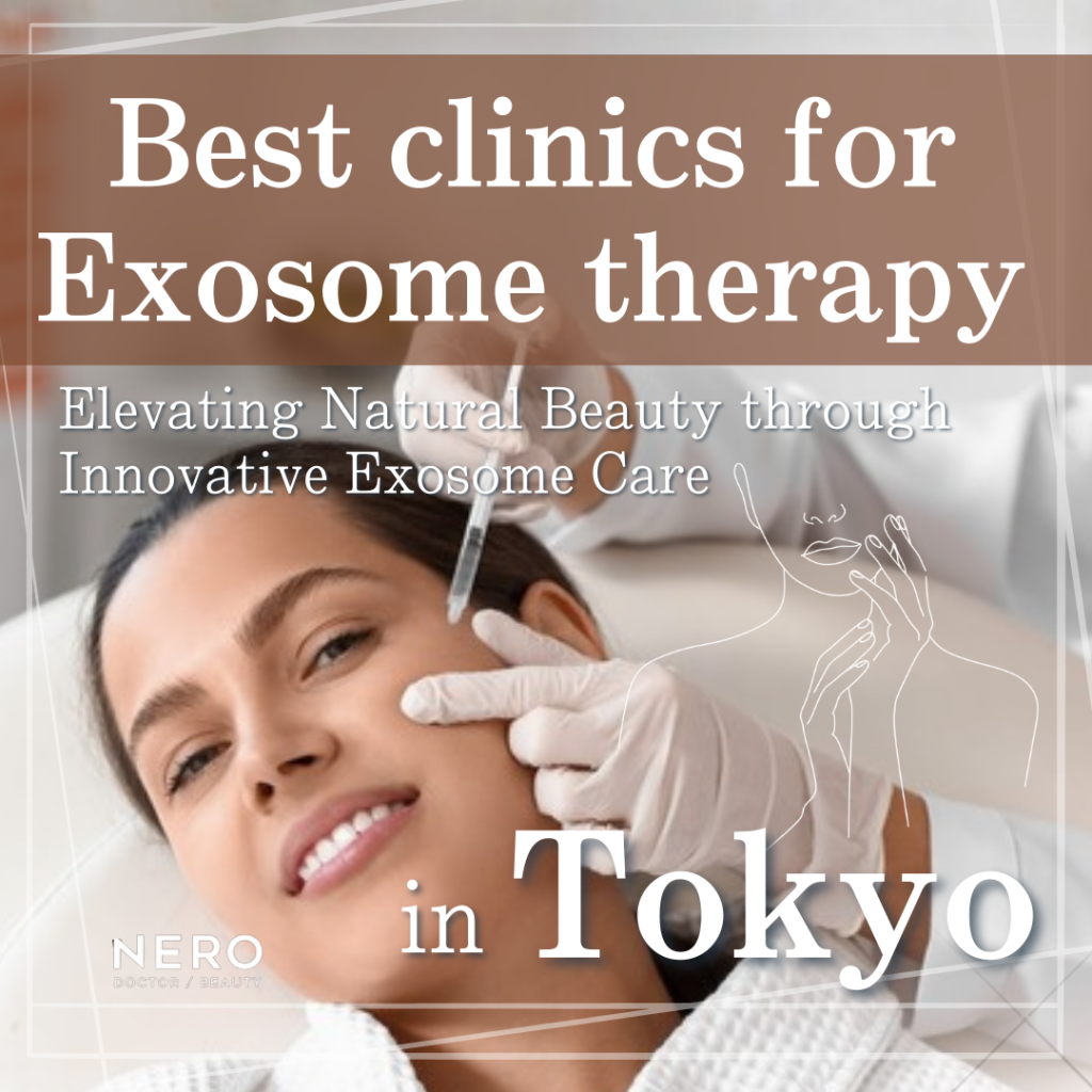 Best Clinics for Exosome Therapy in Tokyo: How to Choose, Costs, and What to Expect