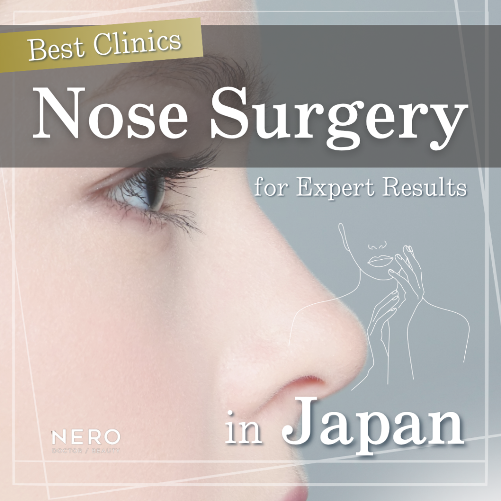 Best Clinics in Japan for Nose Surgery: Expert Guide to Selection, Costs, and Care