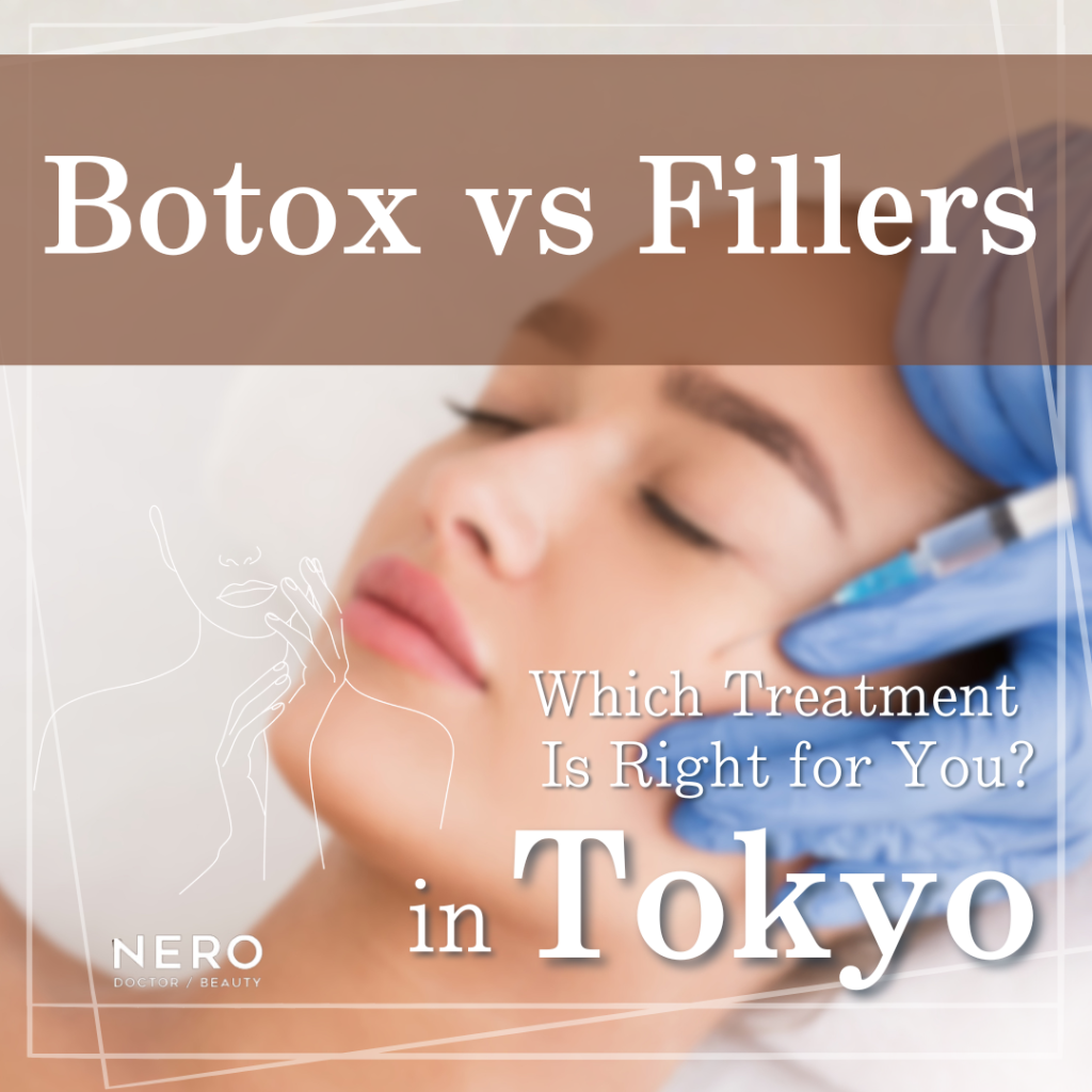 Botox vs Fillers in Tokyo: Which Treatment Is Right for You?